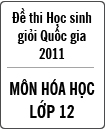 Đề thi học sinh giỏi Quốc gia môn Hóa học lớp 12 năm 2011 - Có đáp án (Ngày thi thứ hai)