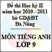 Đề kiểm tra học kì I môn Tiếng Anh lớp 9 năm học 2010 - 2011 (Sở GD và ĐT Đà Nẵng)