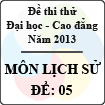 Đề thi thử Đại học năm 2013 - môn Lịch sử (Đề 05)