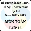 Đề cương ôn tập học kỳ I lớp 12 môn Toán năm học 2012 - 2013 (THPT chuyên Hà Nội - Amsterdam)