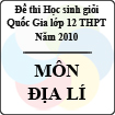 Đề thi học sinh giỏi Quốc gia lớp 12 THPT năm 2010 - môn Địa lí