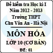 Đề thi học kì I môn Hóa lớp 10 cơ bản dành cho các lớp D (Đề 01) - THPT Chu Văn An (2012 - 2013)