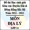 Đề thi học sinh giỏi khu vực Bắc Bộ năm học 2011 - 2012 môn Địa lý lớp 11