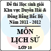 Đề thi học sinh giỏi khu vực Bắc Bộ năm học 2011 - 2012 môn Lịch sử lớp 10
