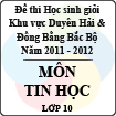Đề thi học sinh giỏi khu vực Bắc Bộ năm học 2011 - 2012 môn Tin học lớp 10