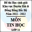 Đề thi học sinh giỏi khu vực Bắc Bộ năm học 2011 - 2012 môn Tin học lớp 11