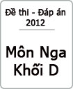 Đáp án đề thi Đại học môn Tiếng Nga khối D