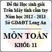 Đề thi học sinh giỏi giải toán trên máy tính cầm tay năm học 2012 - 2013 môn Toán khối 11