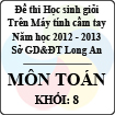 Đề thi học sinh giỏi giải toán trên máy tính cầm tay năm học 2012 - 2013 môn Toán khối 8