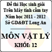 Đề thi học sinh giỏi giải toán trên máy tính cầm tay năm học 2011 - 2012 môn Vật lý khối 12