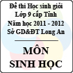 Đề thi học sinh giỏi tỉnh Long An lớp 9 năm 2012 môn Sinh học