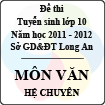 Đề thi tuyển sinh lớp 10 tỉnh Long An năm học 2011 - 2012 môn Ngữ văn (Hệ chuyên)
