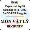 Đề thi tuyển sinh lớp 10 tỉnh Long An năm học 2011 - 2012 môn Vật lý (Hệ chuyên)
