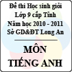 Đề thi học sinh giỏi tỉnh Long An lớp 9 năm 2011 môn Tiếng Anh