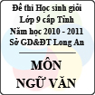Đề thi học sinh giỏi tỉnh Long An lớp 9 năm 2011 môn Ngữ văn