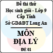 Đề thi thử học sinh giỏi tỉnh Long An lớp 9 môn Địa lý - Đề 1