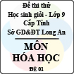 Đề thi thử học sinh giỏi tỉnh Long An lớp 9 môn Hóa học - Đề 1