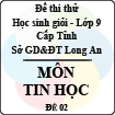 Đề thi thử học sinh giỏi tỉnh Long An lớp 9 môn Tin học - Đề 2