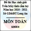 Đề thi học sinh giỏi giải toán trên máy tính cầm tay năm học 2010 - 2011 môn Toán khối 6