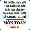 Đề thi học sinh giỏi giải toán trên Máy tính cầm tay tỉnh Thừa Thiên Huế - Khối 11 (2009 - 2010)