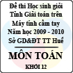 Đề thi học sinh giỏi giải toán trên Máy tính cầm tay tỉnh Thừa Thiên Huế - Khối 12 (2009 - 2010)