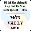 Đề thi học sinh giỏi tỉnh Cà Mau lớp 12 năm 2012 môn Vật lý