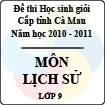Đề thi học sinh giỏi tỉnh Cà Mau lớp 9 năm 2011 môn Lịch sử