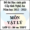 Đề thi học sinh giỏi tỉnh Nghệ An năm 2012 - 2013 môn Vật lý lớp 12 Bổ túc THPT (Có đáp án)