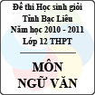 Đề thi học sinh giỏi lớp 12 THPT tỉnh Bạc Liêu môn Ngữ Văn (Năm học 2010 - 2011) - Có đáp án