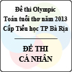 Đề thi Olympic toán tuổi thơ năm 2013 cấp Tiểu học thành phố Bà Rịa - Đề thi cá nhân