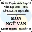 Đề thi tuyển sinh lớp 10 THPT tỉnh Bạc Liêu năm học 2011 - 2012 môn Ngữ văn (Mã đề 485)
