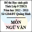 Đề thi học sinh giỏi lớp 9 THCS tỉnh Quảng Bình năm học 2012 - 2013 môn Ngữ văn - Có đáp án