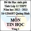 Đề thi học sinh giỏi lớp 12 THPT tỉnh Quảng Bình năm học 2012 - 2013 môn Tin học - Vòng 1 (Có đáp án)