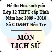 Đề thi học sinh giỏi lớp 12 THPT tỉnh Bến Tre năm học 2009 - 2010 môn Lịch sử