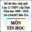 Đề thi học sinh giỏi lớp 12 THPT tỉnh Bến Tre năm học 2009 - 2010 môn Tin học