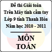 Đề thi học sinh giỏi giải toán trên máy tính cầm tay tỉnh Thanh Hóa năm 2011 môn Toán lớp 9- Có đáp án
