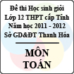 Đề thi học sinh giỏi lớp 12 THPT tỉnh Thanh Hóa năm học 2011 - 2012 môn Toán (Có đáp án)