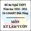 Đề thi nghề THPT tỉnh Đăk Nông năm 2010 - 2011 môn Kỹ thuật làm vườn