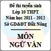 Đề thi tuyển sinh lớp 10 THPT tỉnh Đăk Nông năm 2011 - 2012 môn Ngữ văn - Có đáp án