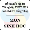 Đề thi thử tốt nghiệp THPT năm 2013 tỉnh Đồng Tháp - Môn Sinh học (Có đáp án)