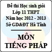 Đề thi học sinh giỏi lớp 11 THPT tỉnh Hà Tĩnh năm học 2012 - 2013 môn Tiếng Pháp - Có đáp án