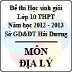 Đề thi học sinh giỏi lớp 10 THPT tỉnh Hải Dương năm học 2012 - 2013 môn Địa lý - Có đáp án