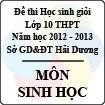 Đề thi học sinh giỏi lớp 10 THPT tỉnh Hải Dương năm học 2012 - 2013 môn Sinh học - Có đáp án
