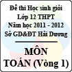 Đề thi học sinh giỏi lớp 12 THPT tỉnh Hải Dương năm học 2011 - 2012 môn Toán (Vòng 1) - Có đáp án