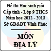Đề thi học sinh giỏi lớp 9 THCS tỉnh Vĩnh Phúc năm 2013 môn Địa lý - Có đáp án