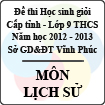 Đề thi học sinh giỏi lớp 9 THCS tỉnh Vĩnh Phúc năm 2013 môn Lịch sử - Có đáp án