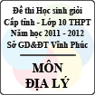 Đề thi học sinh giỏi lớp 10 THPT tỉnh Vĩnh Phúc năm 2012 môn Địa lý - Có đáp án