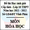 Đề thi học sinh giỏi lớp 10 THPT tỉnh Vĩnh Phúc năm 2012 môn Hóa học - Có đáp án
