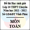 Đề thi học sinh giỏi lớp 10 THPT Chuyên tỉnh Vĩnh Phúc năm 2012 môn Toán - Có đáp án