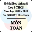 Đề thi học sinh giỏi lớp 9 THCS tỉnh Hòa Bình năm 2010 - 2011 môn Toán - Có đáp án